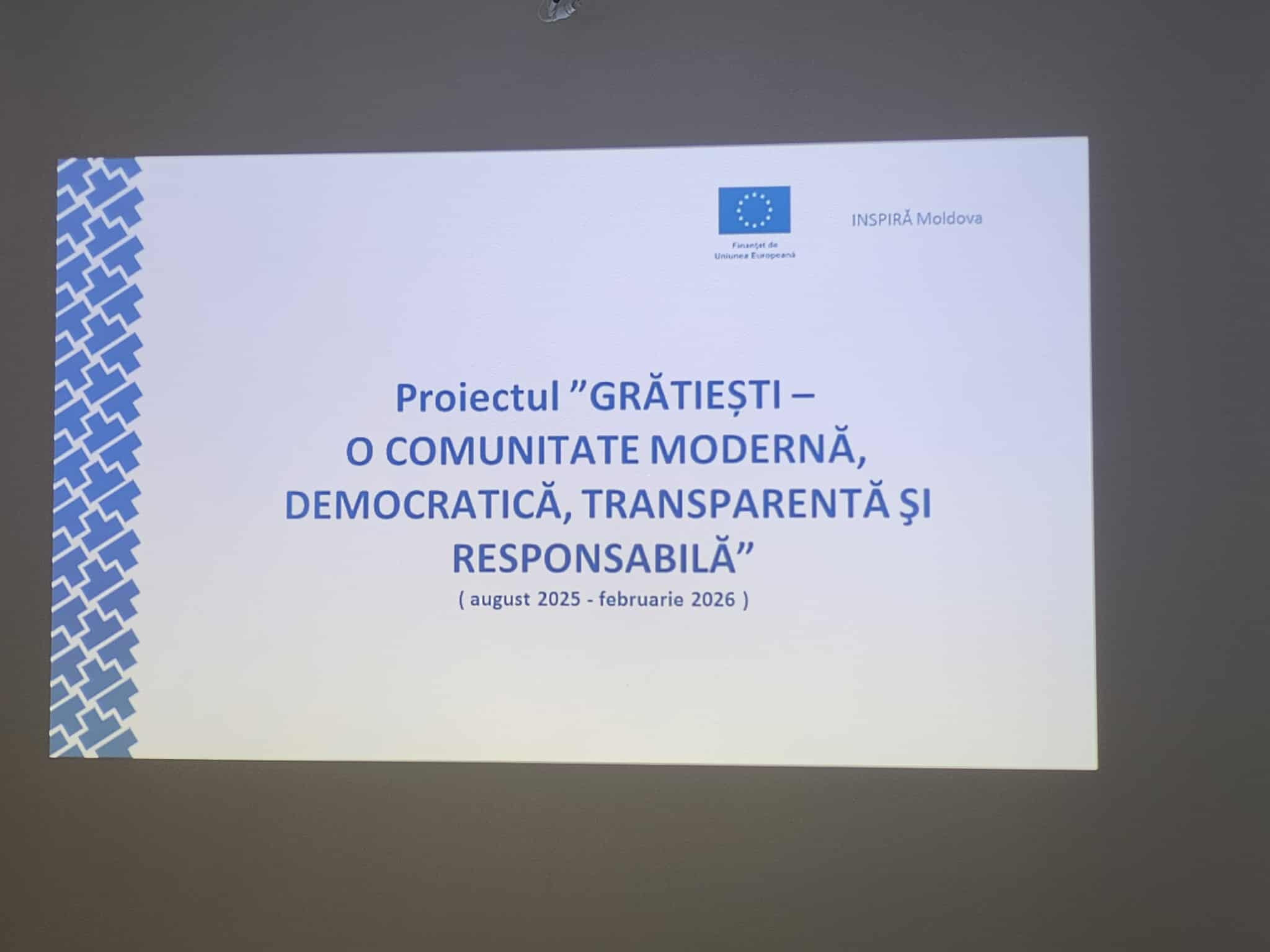Proiectul „GRĂTIEȘTI – o comunitate modernă,democratică, transparentă și responsabilă”